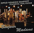 Cover Zipflo Weinrich Quartett With Karl Ratzer - Bonjour Madame